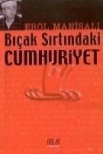 Bicak Sirtindaki Cumhuriyet