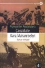 Alcitepeden Anafartalara Canakkale Kara Muharebeleri