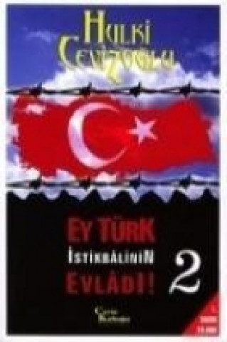 Ey Türk Istikbalinin Evladi 2