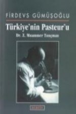 Türkiyenin Pasteuru Dr. Z. Muammer Tuncman
