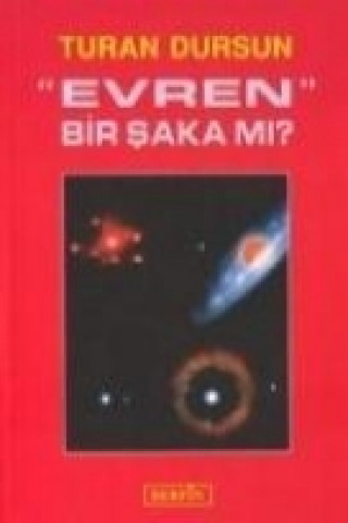 Evren Bir Saka Mi