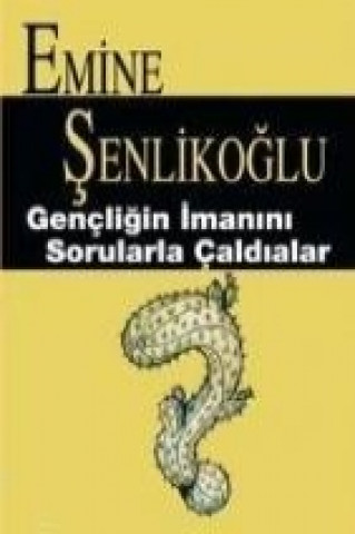 Gencligin Imanini Sorularla Caldilar