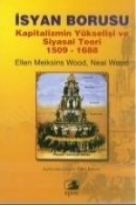 Isyan Borusu; Kapitalizmin Yükselisi Ve Siyasal Teori 1509-1688