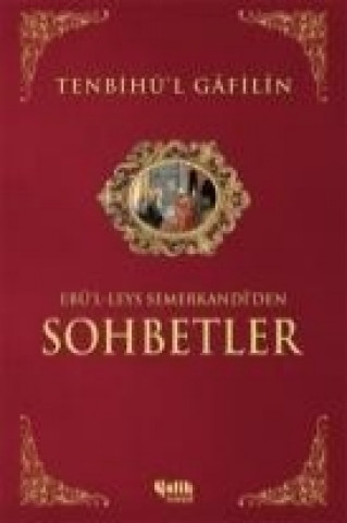 Sohbetler Tenbihul - Gafilin