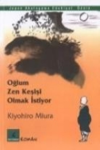 Oglum Zen Kesisi Olmak Istiyor