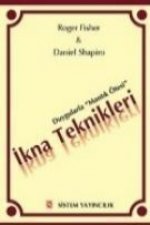 Ikna Teknikleri - Duygularla Mantik Ötesi