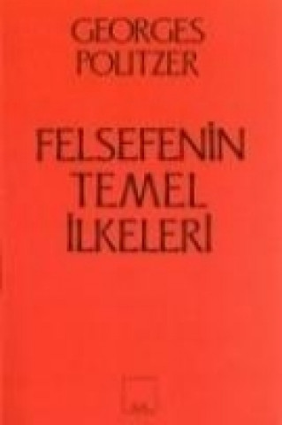 Felsefenin Temel Ilkeleri