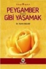 Peygamber s.a.v. Gibi Yasamak