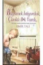 Büyümek Istiyorduk Cünkü Bk Vardi...