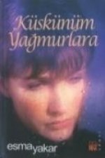 Küskünüm Yagmurlara