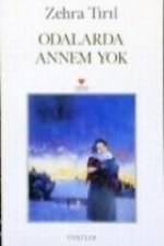 Odalarda Annem Yok