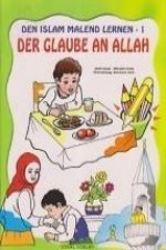 Den Islam Malend Lernen 1 Der Glaube An Allah