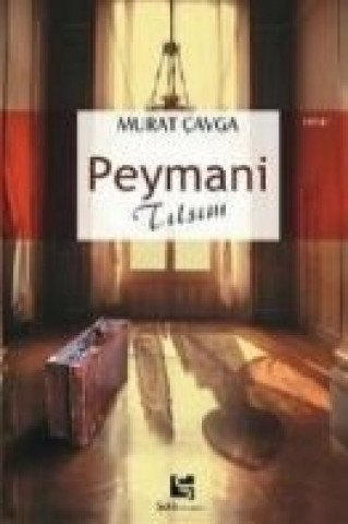 Peymani; Tilsim