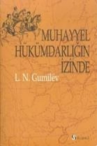 Muhayyel Hükümdarligin Izinde