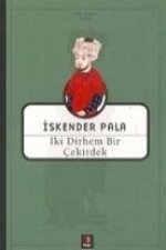Iki Dirhem Bir Cekirdek