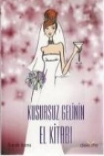 Kusursuz Gelinin El Kitabi