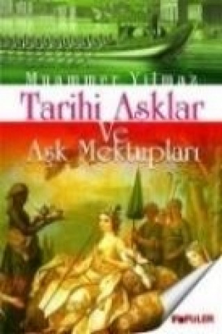 Tarihi Asklar ve Ask Mektuplari