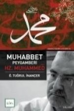 Muhabbet Peygamberi Hz. Muhammed s.a.v.