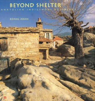 Beyond Shelter: Anatolian Indigenous Buildings