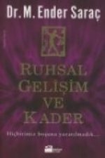Ruhsal Gelisim ve Kader