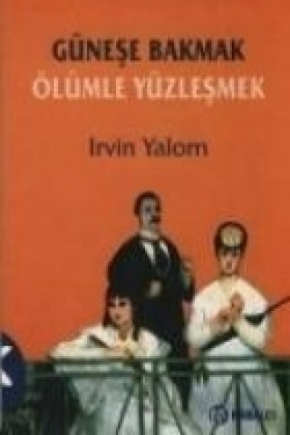 Günese Bakmak Ölümle Yüzlesmek