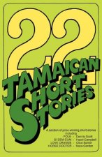 22 Jamaican Short Stories: A Selection of Prizewinning Short Stories