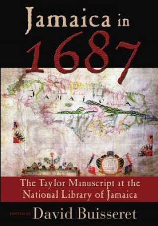 Jamaica in 1687: The Taylor Manuscript at the National Library of Jamaica