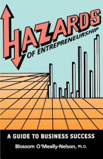 Hazards of Entrepreneurship: A Guide to Business Success