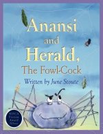 Anansi and Herald, the Fowl-cock