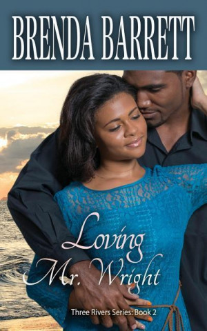 Loving Mr. Wright (Three Rivers Series)