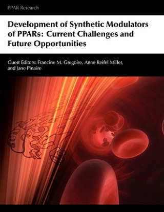 Development of Synthetic Modulators of Ppars: Current Challenges and Future Opportunities