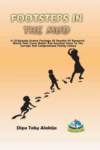 Footsteps in the Mud: A 13-Episode Drama Package