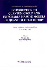 Introduction to Quantum Group and Integrable Massive Models of Quantum Field Theory