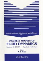 Discrete Models of Fluid Dynamics: September 19-22, 1990, Figueira Da Foz, Portugal