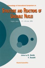 Proceedings of International Symposium on Structure and Reactions of Unstable Nuclei, Niigata, Japan, 17-19 June, 1991