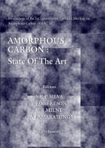 Amorphous Carbon: State of the Art: Proceedings of the 1st International Specialist Meeting on Amorphous Carbon (Smac '97), Cambridge, 3