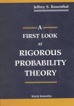 A First Look at Rigorous Probability Theory