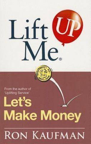 Lift Me Up! Let's Make Money