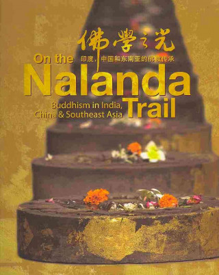 On the Nalanda Trail