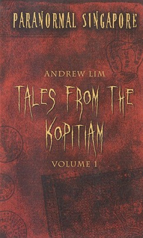 Paranormal Singapore Volume 1: Tales from the Kopitiam