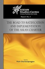 Road to Ratification and Implementation of the ASEAN Charter