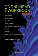 The Nonlinear Workbook: Chaos, Fractals, Cellular Automata, Neural Networks, Genetic Algorithms, Gene Expression Programming, Wavelets, Fuzzy
