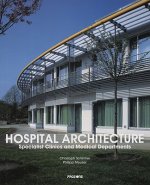 Hospital Architecture: Specialist Clinics & Medical Departments