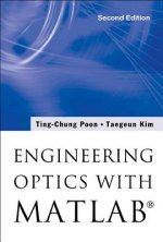 Engineering Optics With Matlab (R)