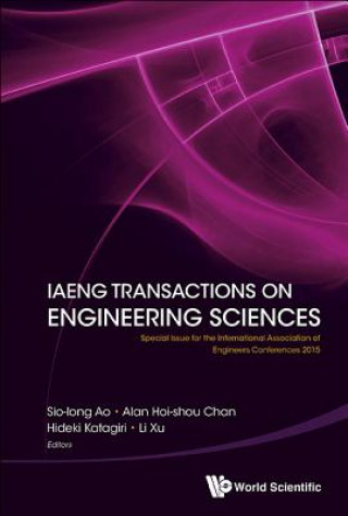 Iaeng Transactions On Engineering Sciences: Special Issue For The International Association Of Engineers Conferences 2015
