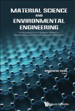 Material Science And Environmental Engineering - The Proceedings Of 2016 International Workshop (Iwmsee2016)