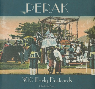 Perak: 300 Early Postcards