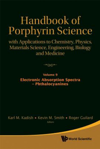 Handbook Of Porphyrin Science: With Applications To Chemistry, Physics, Materials Science, Engineering, Biology And Medicine - Volume 9: Electronic Ab