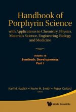 Handbook of Porphyrin Science: With Applications to Chemistry, Physics, Materials Science, Engineering, Biology and Medicine - Volume 16: Synthetic De