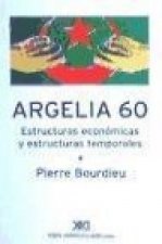 Argelia 60. Estructuras económicas y estructuras temporales